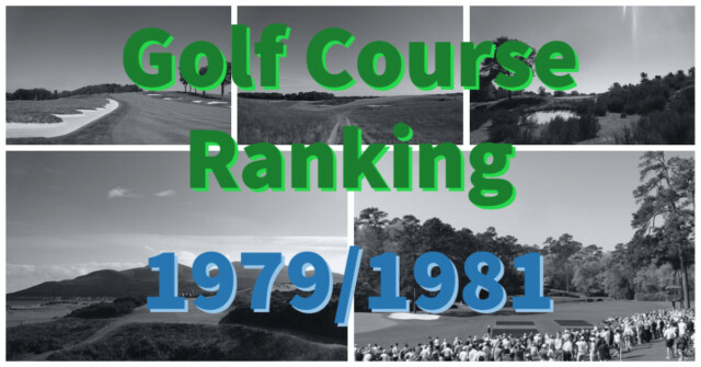 40年の空白後に復活した世界のゴルフ場TOP50（1979年・1981年）