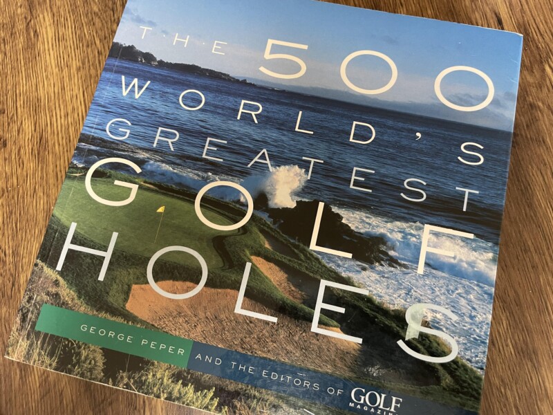The 500 World’s Greatest Golf Holes